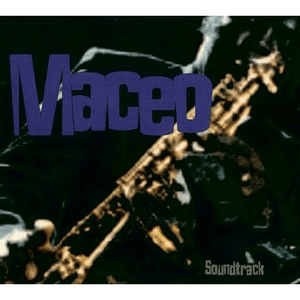 Maceo - Soundtrack by Maceo Parker