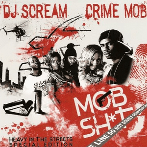 Mob Shit by Crime Mob
