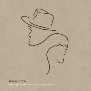Fade Into You by Gregory Alan Isakov