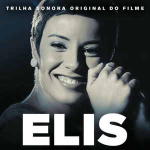 Elis (Trilha Sonora Original Do Filme) by Elis Regina