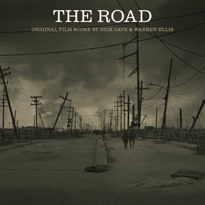 The Road (Original Film Score) by Nick Cave