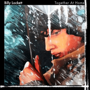 Together At Home by Billy Lockett