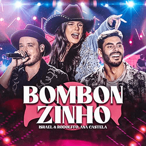 Bombonzinho (Ao Vivo) by Israel & Rodolffo