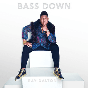 Bass Down by Ray Dalton