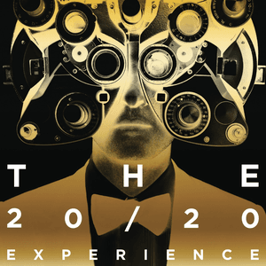 The 20/20 Experience - The Complete Experience by Justin Timberlake