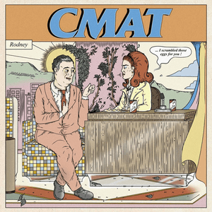 Rodney by CMAT