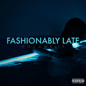 Fashionably Late Vol. II by Travis Garland