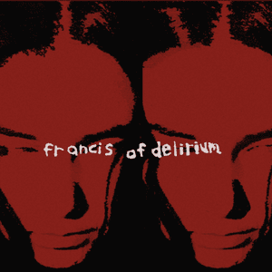 The Funhouse - EP by Francis of Delirium