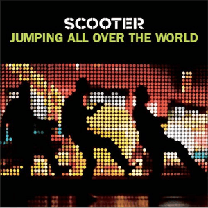 Jumping All Over The World by Scooter