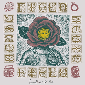 boundless & true by Field Medic