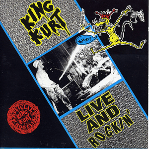 Live And Rockin by King Kurt