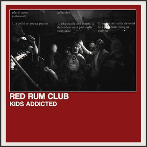 Kids Addicted by Red Rum Club
