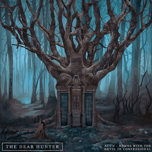 Act V: Hymns With the Devil in Confessional by The Dear Hunter