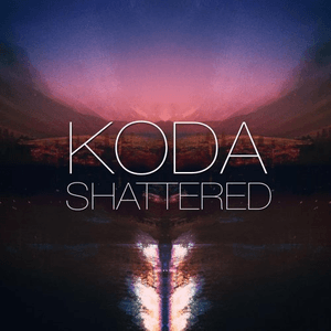 Shattered by Koda