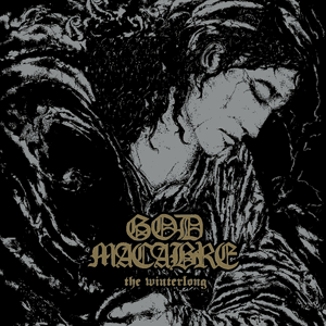 The Winterlong (Reissue 2014) by God Macabre