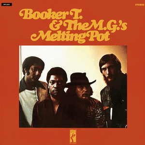 Melting Pot by Booker T. & the M.G.'s