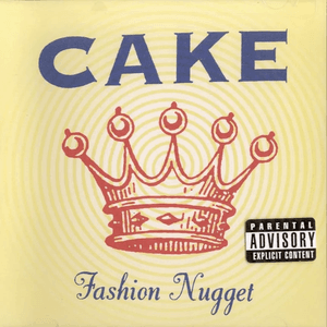 Fashion Nugget (Deluxe Version) by CAKE