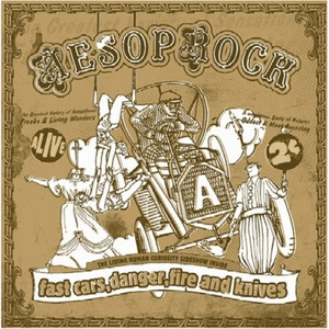 Fast Cars, Danger, Fire And Knives EP by Aesop Rock