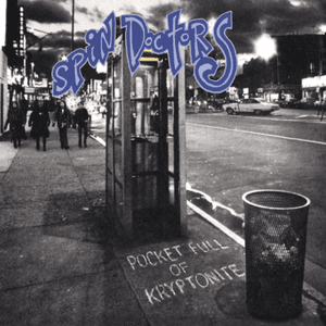 Pocket Full Of Kryptonite (Anniversary Edition) by Spin Doctors