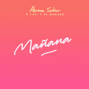 Mañana by Alvaro Soler