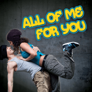 All of Me for You by Dash Of Honey