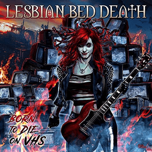 Born To Die on VHS by Lesbian Bed Death