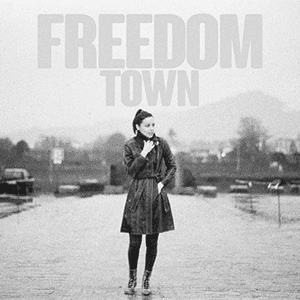 Freedom Town by The Last Internationale