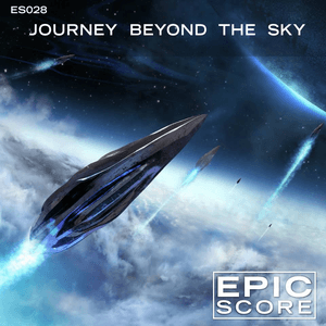 Journey Beyond The Sky - ES028 by Epic Score