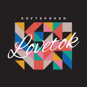 Lovetok by Softspoken