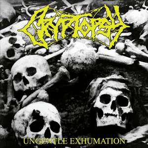 Ungentle Exhumation by Cryptopsy