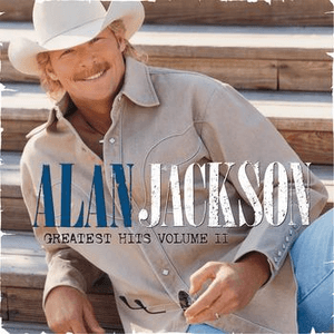 Greatest Hits Volume II by Alan Jackson