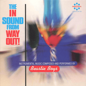 The In Sound From Way Out! by Beastie