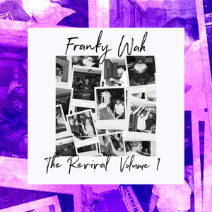 The Revival, Vol. 1 by Franky Wah