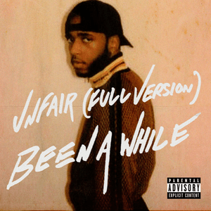 Unfair (Full Version) / Been A While by 6LACK