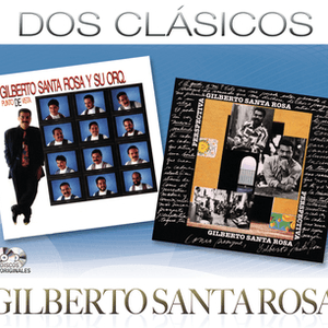 Dos Clásicos by Gilberto Santa Rosa