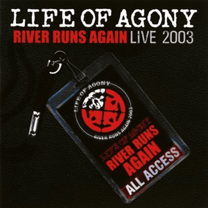 River Runs Again Live 2003 (disc 1) by Life of Agony