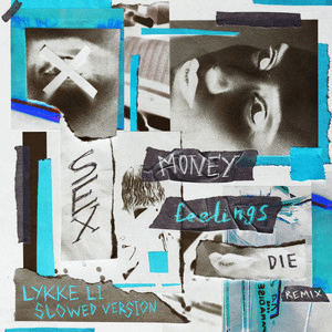 sex money feelings die (slowed version) by Lykke Li