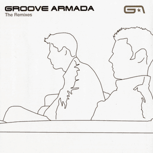 The Remixes by Groove Armada