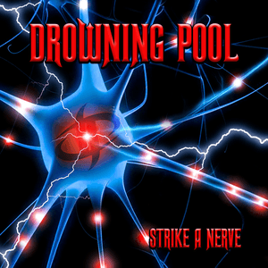 Strike A Nerve by Drowning Pool
