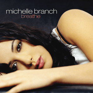 Breathe by Michelle Branch