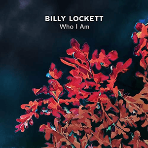 Who I Am by Billy Lockett