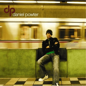 Daniel Powter (U.S. Release) by Daniel Powter
