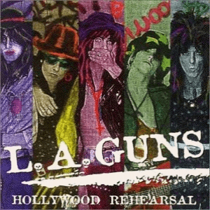 Hollywood Rehearsal by L.A. Guns