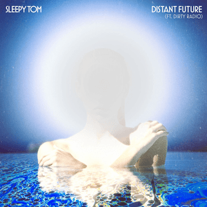Distant Future (feat. Dirty Radio) by Sleepy Tom