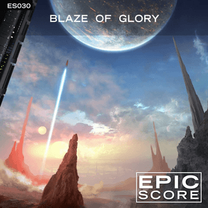 Blaze of Glory - ES030 by Epic Score