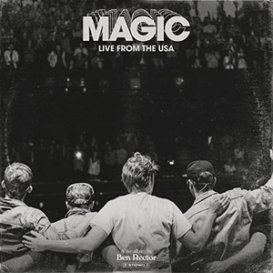 MAGIC: Live From the USA by Ben Rector