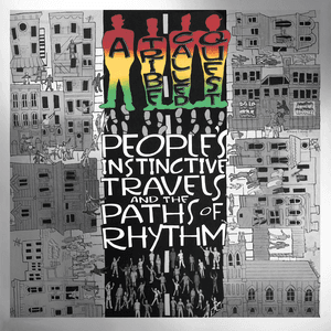 People's Instinctive Travels and the Paths of Rhythm (25th Anniversary Edition) by A Tribe Called Quest