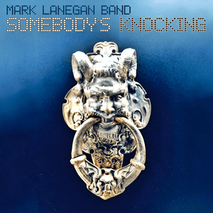 Somebody's Knocking by Mark Lanegan