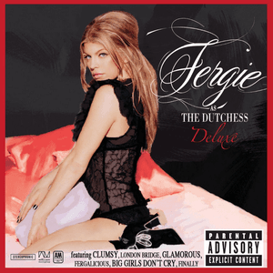 The Dutchess Deluxe (Explicit) by Fergie