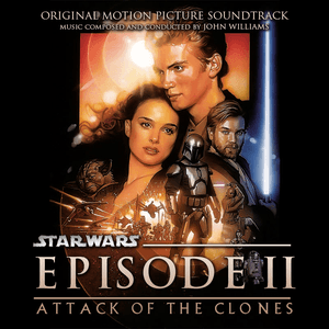 Star Wars: Attack of the Clones (Original Motion Picture Soundtrack) by John Williams